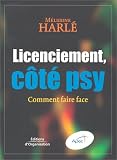 Licenciement, c�t� psy : Comment faire face