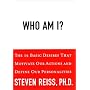 Who am I?: The 16 Basic Desires That Motivate Our Actions and Define Our Personalities