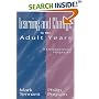 Learning and Change in the Adult Years: A Developmental Perspective (Jossey-Bass Higher and Adult Education)