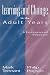 Learning and Change in the Adult Years: A Developmental Perspective (Jossey-Bass Higher and Adult Education)