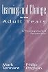 Learning and Change in the Adult Years: A Developmental Perspective (Jossey-Bass Higher and Adult Education)