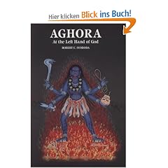 Aghora, at the Left Hand of God: At the Left Hand of God v. I