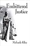 Embittered Justice Embittered Justice