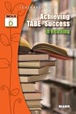 Achieving Tabe Success in Reading, Tabe 9 & 10 Level D - Reader