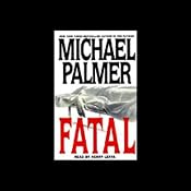 Fatal | [Michael Palmer]