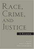 Race, Crime, and Justice: A Reader