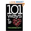 101 Ways to Love Traverse City