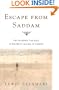 Escape from Saddam: The Incredible True Story of One Man's Journey to Freedom