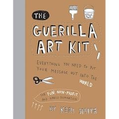 (The Guerilla Art Kit) By Smith, Keri (Author) Hardcover on 01-Nov-2007