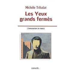 Les yeux grands ferm�s (L'immigration en France)