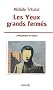 Les yeux grands ferm�s (L'immigration en France)