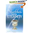Shabbos: Tasting Eternity by Rabbi Daniel Yaakov Travis