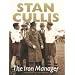 Stan Cullis: The Iron Manager