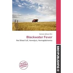 Blackwater Fever by Germain Adriaan