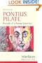 Pontius Pilate: Portraits of a Roman Governor (Interfaces series)