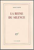 La Reine du silence - Prix M�dicis 2004