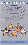 The Bentley Collection Guide 8th Edition : The reference tool for collectors of Longaberger Baskets(r)