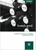 Sounds Good: A Guide to Church Organs, For Incumbents, Churchwardens and PCCs (Conservation and mission)