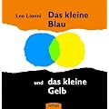 Das kleine Blau und das kleine Gelb