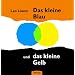 Das kleine Blau und das kleine Gelb