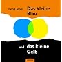 Das kleine Blau und das kleine Gelb