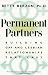 Permanent Partners: Building Gay and Lesbian Relationships That Last (Plume)