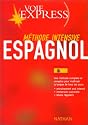 Voie express methode intensive espagnol &eacute;dition 98