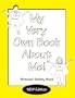 My Very Own Book About Me: A Personal Safety Book