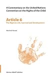 The Right to Life, Survival and Development