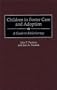 Children in Foster Care and Adoption: A Guide to Bibliotherapy