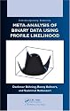 Meta-analysis of Binary Data Using Profile Likelihood (Interdisciplinary Statistics)