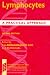 Lymphocytes:
A
Practical
Approach