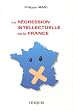 La r�gression intellectuelle de la France
