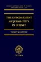 The Enforcement of Judgments in Europe (Oxford Private International Law Series)