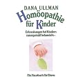 Hom�opathie f�r Kinder. Erkrankungen bei Kindern naturgem�� behandeln. Ein Hausbuch f�r Eltern.