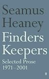 Finders Keepers: Selected Prose 1971-2001