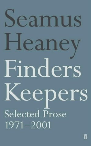 Finders Keepers: Selected Prose 1971-2001