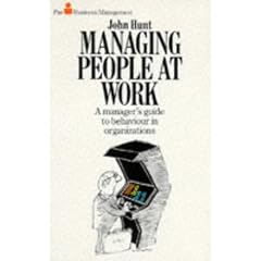 Managing People at Work: A Manager's Guide to Behaviour in Organizations (Pan Business/Management)