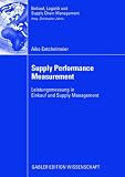 Produkt-Bild: Supply Performance Measurement: Leistungsmessung in Einkauf und Supply Management (Einkauf, Logistik und Supply Chain Management)