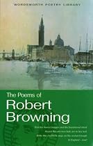 The Poems of Robert Browning (Wordsworth Poetry Library)