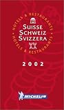 Michelin THE RED GUIDE Suisse-Schweiz-Svizzera (Switzerland) 2002