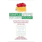 Simple Steps for Every Holiday: An Easy Plan for More Joyful, Less Stressful Celebrations All Year Long book cover