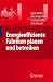 Energieeffiziente Fabriken planen und betreiben