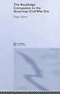 Routledge Companion to the American Civil War (Routledge Companions to History)