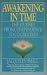 Awakening in Time : The Journey from Codependence to Co-Creation