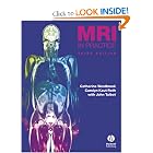 MRI in Practice (3rd Edition) by Catherine Westbrook, Carolyn Kaut Roth, and John Talbot