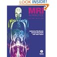 MRI in Practice (3rd Edition)