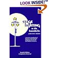 Stage Lighting in the Boondocks: A Stage Lighting Manual for Simplified Stagecraft Systems by  James Hull Miller