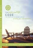 The Very Cool Life Code: The 7 Keys to Unlocking a Life of Freedom, Ease, and Connection.