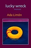 lucky wreck (Autumn House Poetry)